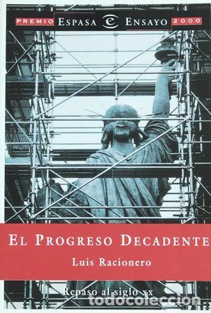 Libros: RACIONERO, Luis.- - El progreso decadente. - Foto 1