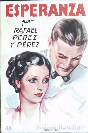 Libros: P&Eacute;REZ Y P&Eacute;REZ, P&eacute;rez.- - Esperanza. - Foto 1