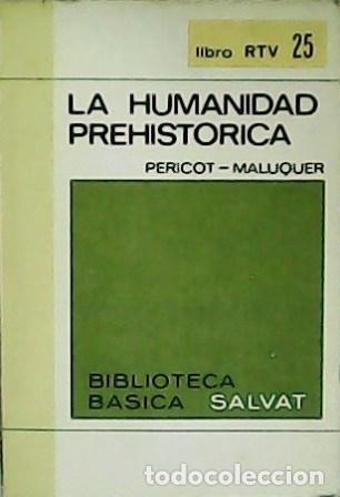 Libros: PERICOT, Luis y Juan MALUQUER.- - La humanidad prehist&oacute;rica. - Foto 1
