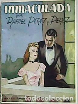 Libros: P&Eacute;REZ Y P&Eacute;REZ, Rafael.- - Inmaculada. - Foto 1