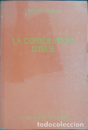 Libros: PERROT, &Eacute;tienne. - La consolation dIsa&iuml;e. - Foto 1