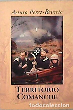 Libros: P&Eacute;REZ-REVERTE, Arturo.- - Territorio Comanche. - Foto 1