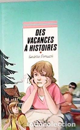 Libros: PERNUSCH, Sandrine.- - Des vacances &agrave; histoires. - Foto 1