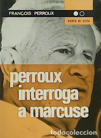 Libros: PERROUX, Fran&ccedil;ois.- - Perroux interroga a Marcuse. Con un ep&iacute;logo de Herbert Marcuse. - Foto 1