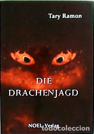 Libros: RAMON, Tary.- - Die drachenjagd. Roman. - Foto 1