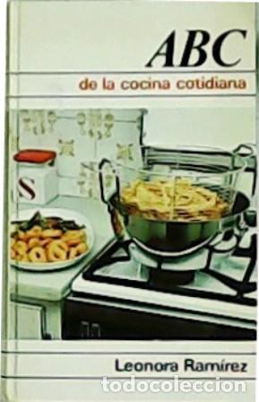 Libros: RAM&Iacute;REZ, Leonora.- - ABC de la cocina cotidiana. - Foto 1