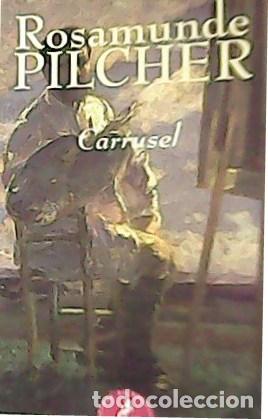 Libros: PILCHER, Rosamunde.- - Carrusel. - Foto 1