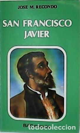 Libros: RECONDO, Jos&eacute; M&ordf;.- - San Francisco Javier. - Foto 1