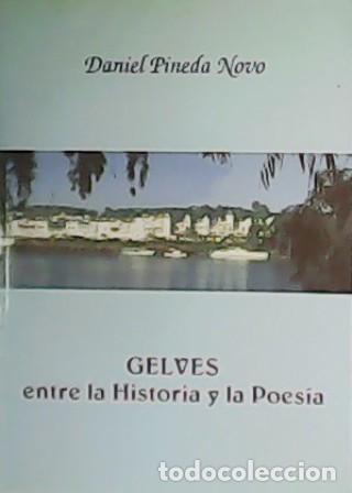 Libros: PINEDA NOVO, Daniel.- - Gelves, entre la Historia y la Poes&iacute;a. De la Real Academia de Sevilla de Bue