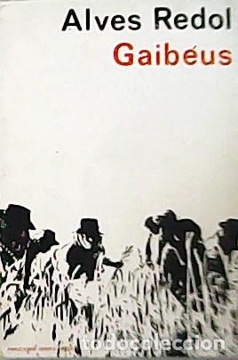 Libros: REDOL, Alves.- - Gaib&eacute;us. Romance. - Foto 1