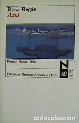Libros: REG&Aacute;S, Rosa.- - Azul. Premio Nadal 1994. - Foto 1