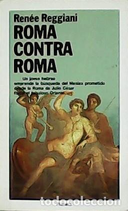Libros: REGGIANI, Ren&eacute;e.- - Roma contra Roma - Foto 1