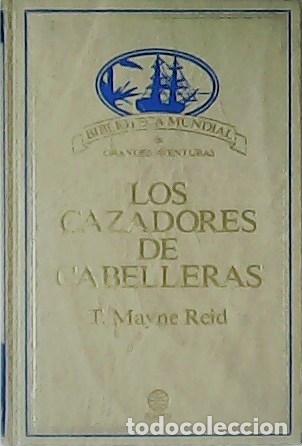 Libros: REID, T. Mayne.- - Los cazadores de cabelleras. - Foto 1