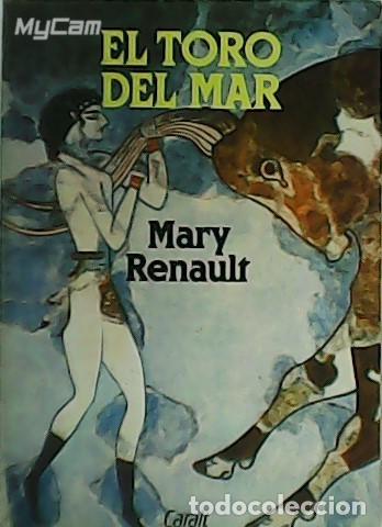 Libros: RENAULT, Mary.- - El toro del mar. - Foto 1