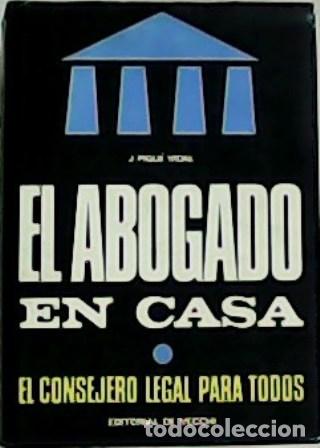 Libros: PIQU&Eacute; VIDAL, Juan.- - El abogado en casa. - Foto 1