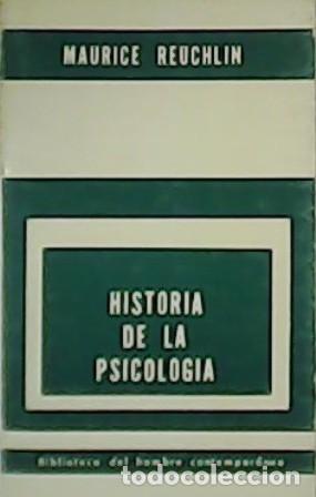 Libros: REUCHLIN, Maurice.- - Historia de la psicolog&iacute;a. - Foto 1