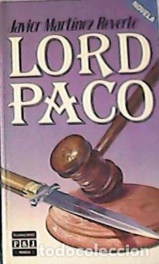 Libros: REVERTE, Javier Mart&iacute;nez.- - Lord Paco. - Foto 1