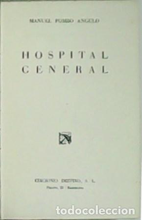 Libros: POMBO ANGULO, Manuel.- - Hospital General. - Foto 1
