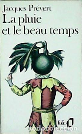 Libros: PR&Eacute;VERT, Jacques.- - La pluie et le beau temps. - Foto 1