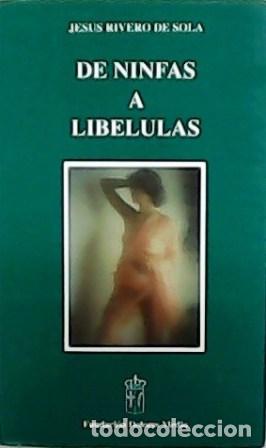 Libros: RIVERO DE SOLA, Jes&uacute;s.- - De ninfas a lib&eacute;lulas. - Foto 1