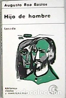 Libros: ROA BASTOS, Augusto.- - Hijo de hombre. - Foto 1