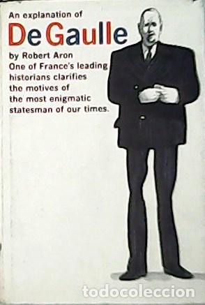 Libros: ROBERT, Aron.- - An explanation of De Gaulle. - Foto 1