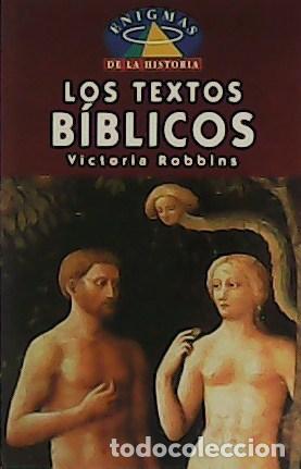 Libros: ROBBINS, Victoria.- - Los Textos B&iacute;blicos. - Foto 1
