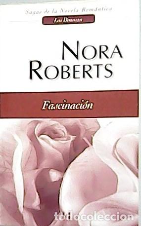 Libros: ROBERTS, Nora.- - Fascinaci&oacute;n. - Foto 1