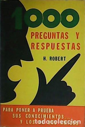Libros: ROBERT, H.- - 1000 preguntas y respuestas. - Foto 1