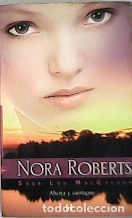 Libros: ROBERTS, Nora.- - Ahora y siempre. - Foto 1