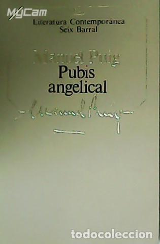 Libros: PUIG, Manuel.- - Pubis angelical. - Foto 1