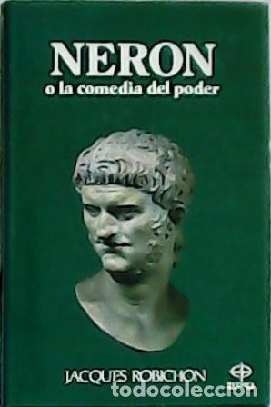 Libros: ROBICHON, James.- - Ner&oacute;n o la comedia del poder. - Foto 1