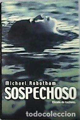 Libros: ROBOTHAM, Michael.- - Sospechoso. Traducci&oacute;n de Cristina Mac&iacute;a y Justo E. Vasco. - Foto 1
