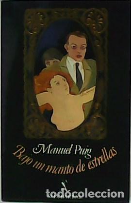 Libros: PUIG, Manuel.- - Bajo un manto de estrellas. - Foto 1