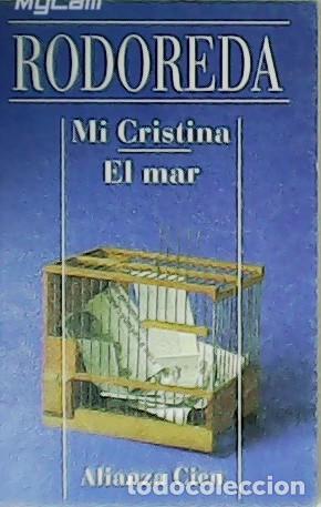Libros: RODOREDA, Merc&egrave;.- - Mi Cristina. El mar. - Foto 1
