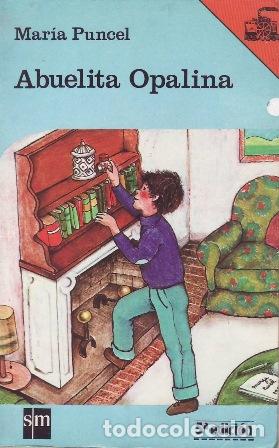 Libros: PUNCEL, Mar&iacute;a.- - Abuelita Opalina. - Foto 1