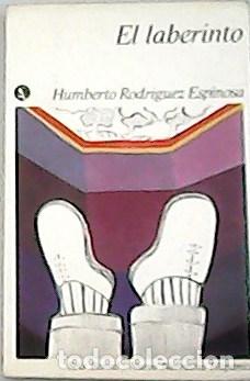 Libros: RODRIGUEZ ESPINOSA, Humberto.- - El Laberinto. - Foto 1
