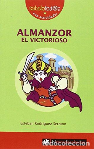 Libros: RODR&Iacute;GUEZ SERRANO, Esteban.- - Almanzor El Victorioso. - Foto 1