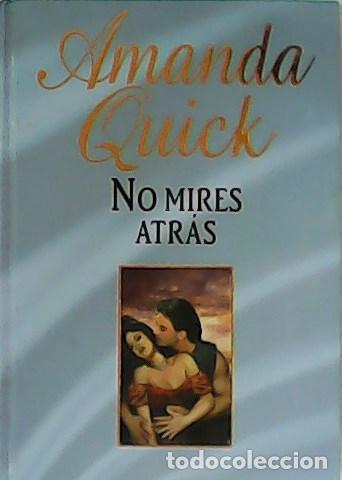 Libros: QUICK, Amanda.- - No mires atr&aacute;s. Novela. - Foto 1