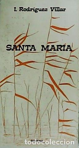 Libros: RODR&Iacute;GUEZ VILLAR, Ildefonso.- - Santa Mar&iacute;a. - Foto 1
