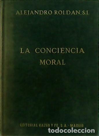 Libros: ROLDAN, Alejandro.- - La conciencia moral. - Foto 1
