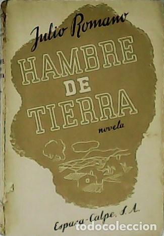 Libros: ROMANO, Julio.- - Hambre de tierra. Novela. - Foto 1