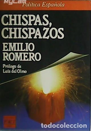 Libros: ROMERO, Emilio.- - Chispas, chispazos. Pr&oacute;logo de Luis del olmo. - Foto 1