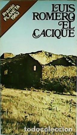 Libros: ROMERO, Luis.- - El Cacique. - Foto 1
