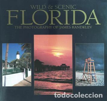 Libros: RANDKLEV, James.- - Wild and Scenic Florida. - Foto 1