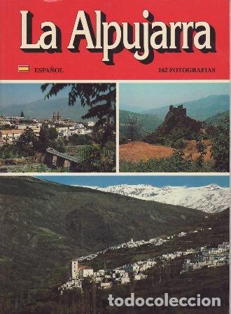 Libros: REAL PASCUAL, Jos&eacute; Manuel.- - La Alpujarra. Gu&iacute;a. - Foto 1