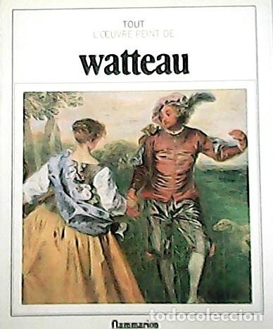 Libros: ROSEMBERG, Pierre.- - Tout luvre peint de Watteau. - Foto 1