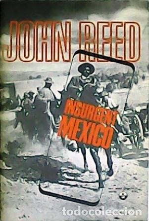 Libros: REED, John.- - Insurgent Mexico. - Foto 1