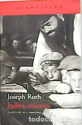 Libros: ROTH, Joseph.- - Jud&iacute;os Errantes. - Foto 1