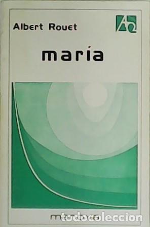 Libros: ROUET, Albert.- - Mar&iacute;a. - Foto 1
